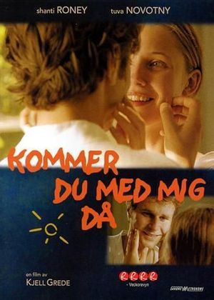 Kommer du med mig då? poster