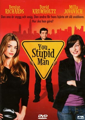 You stupid man poster