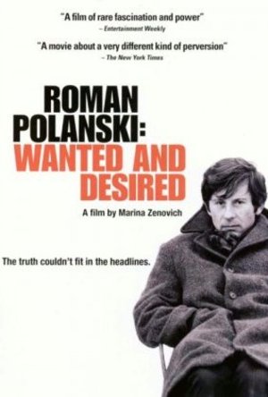 Roman Polanski: Efterlyst och eftertraktad poster