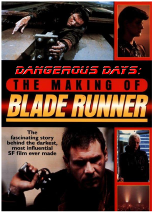 Dangerous Days: Making Blade Runner poster