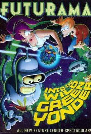 Futurama: Into The Wild Green Yonder poster