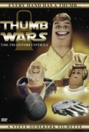 Thumb Wars: The Phantom Cuticle poster