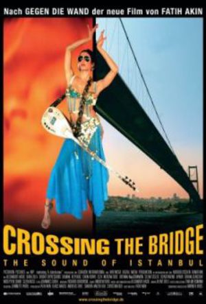 Crossing the Bridge - The Sound of Istanbul poster