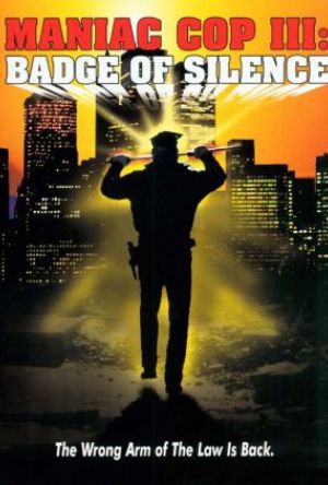 Maniac Cop 3 poster