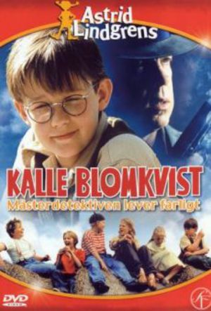 Kalle Blomkvist - Mästerdetektiven lever farligt poster