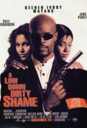 A Low Down Dirty Shame poster