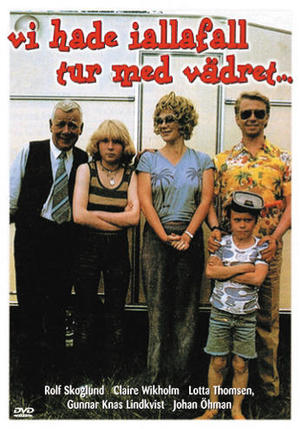 Vi hade i alla fall tur med vädret poster