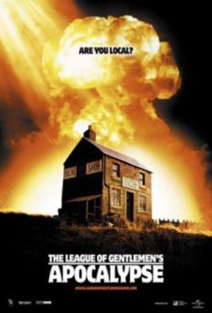 League Of Gentlemen's Apocalypse poster