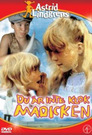 Du är inte klok Madicken poster
