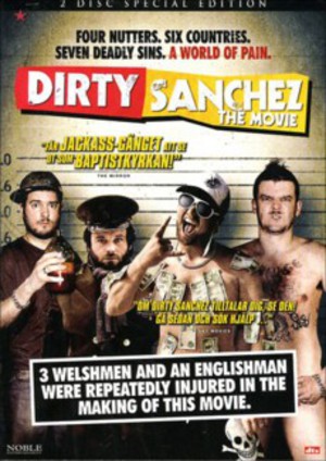 Dirty Sanchez: The Movie poster