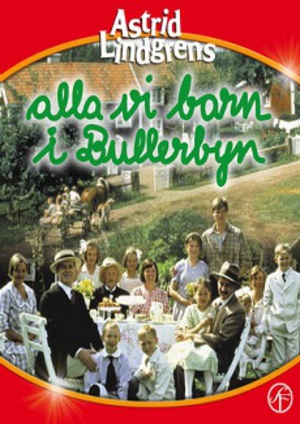 Alla vi barn i Bullerbyn poster