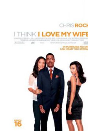 I Think I Love My Wife poster