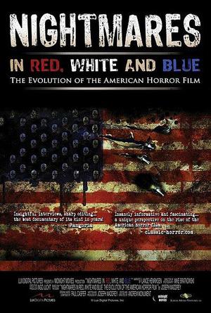 Nightmares in Red, White and Blue: The Evolution of the American Horror Film poster