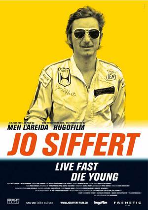 Jo Siffert: Live Fast - Die Young poster