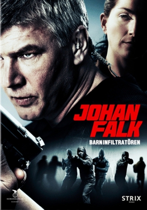 Johan Falk - Barninfiltratören poster