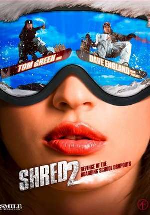 Shred 2: Revenge of the Boarding School Dropouts poster
