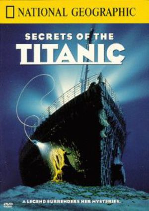 National Geographic - Titanics hemlighet poster