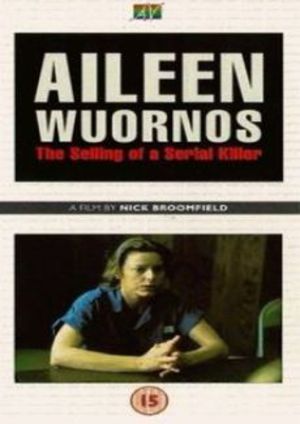 Aileen Wuornos: The Selling of a Serial Killer poster
