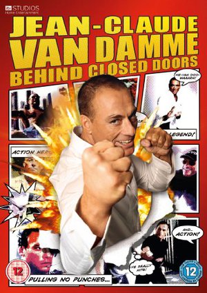 Jean Claude Van Damme: Behind Closed Doors poster